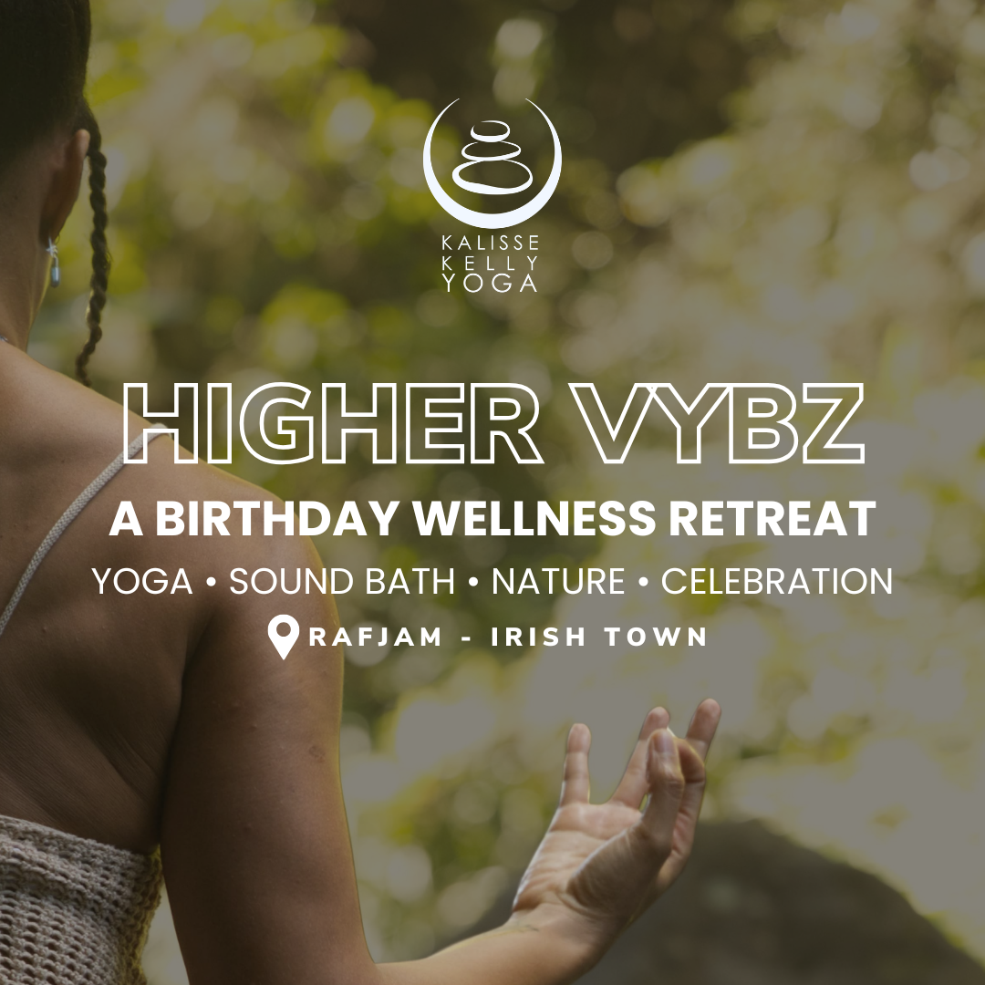 Higher Vybz • A Birthday Wellness Retreat