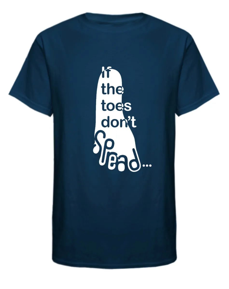 Toes Don't Spread Tee